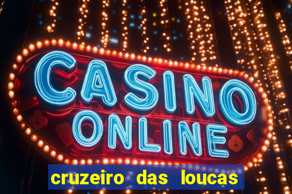 cruzeiro das loucas filme completo dublado download